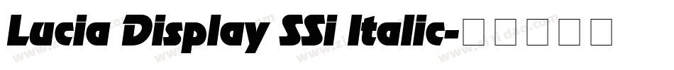 Lucia Display SSi Italic字体转换